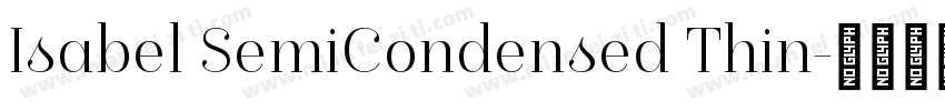 Isabel SemiCondensed Thin字体转换